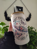 Not Enough Sage | 16oz Glass Cup